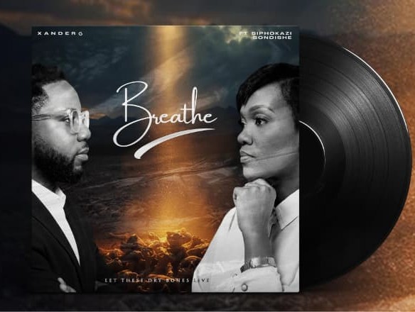 Xander G Releases New Single Breathe Featuring Siphokazi Sondishe