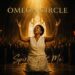 Omega Circle Returns With Uplifting New Single ‘Spirit Lift Me’
