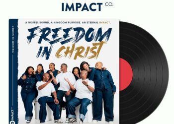 Impact Co. Celebrates Faith and Victory With New Album “Freedom In Christ”